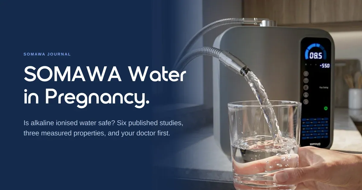 SOMAWA Water in Pregnancy: Is Alkaline Ionised Water Safe?