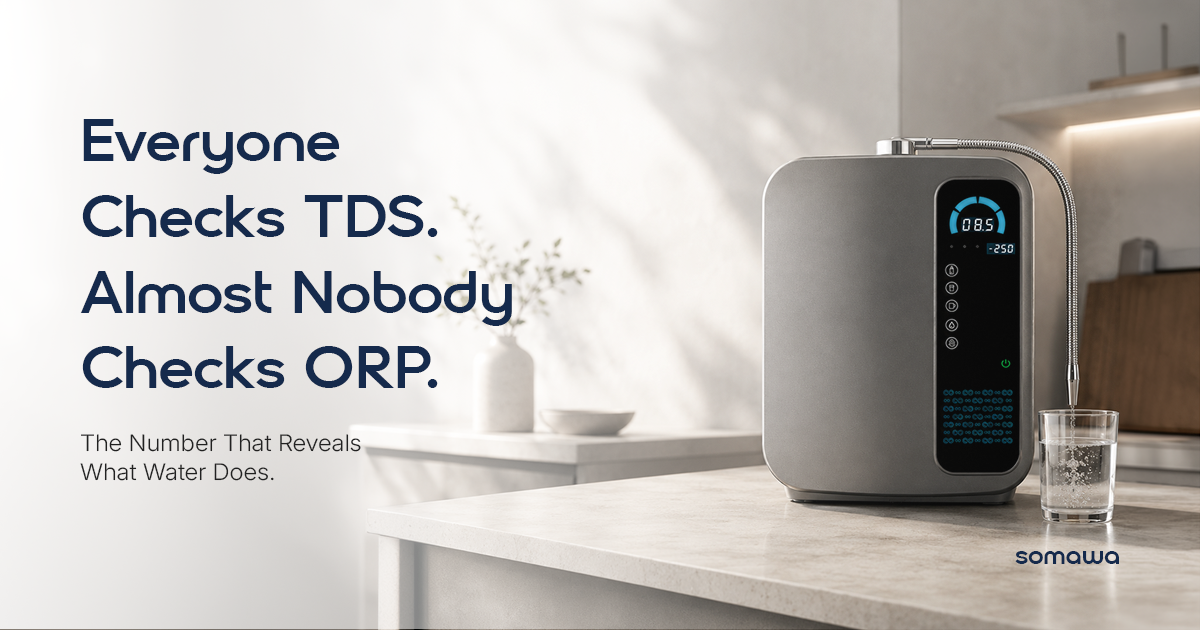 Everyone checks TDS. Almost nobody checks ORP — SOMAWA